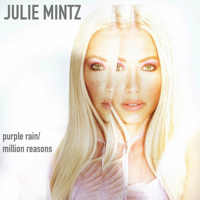 Purple Rain/Million Reasons - Single by Julie Mintz | Spotify