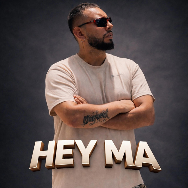 HEY MA