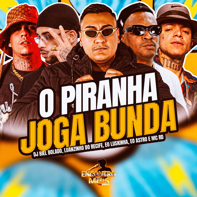 O Piranha Joga Bunda