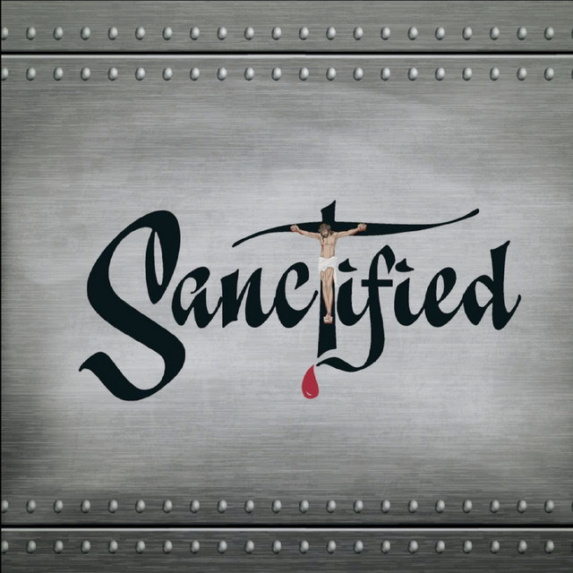 Sanctified