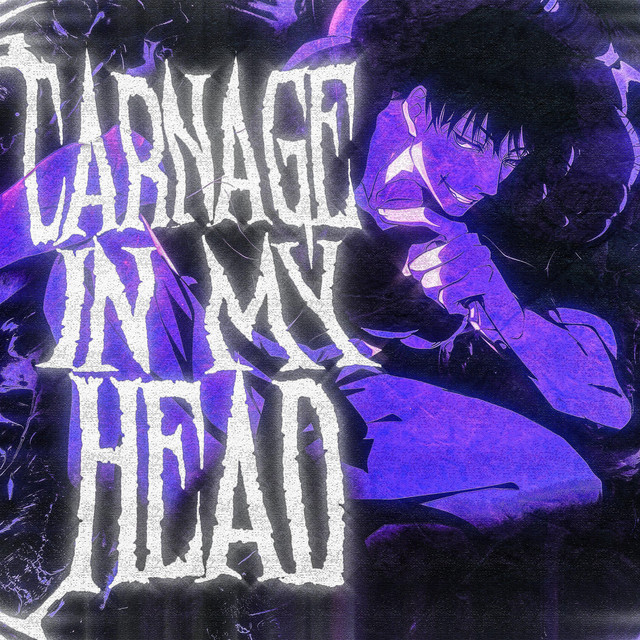 Toji Fushiguro Carnage in my Head cover art