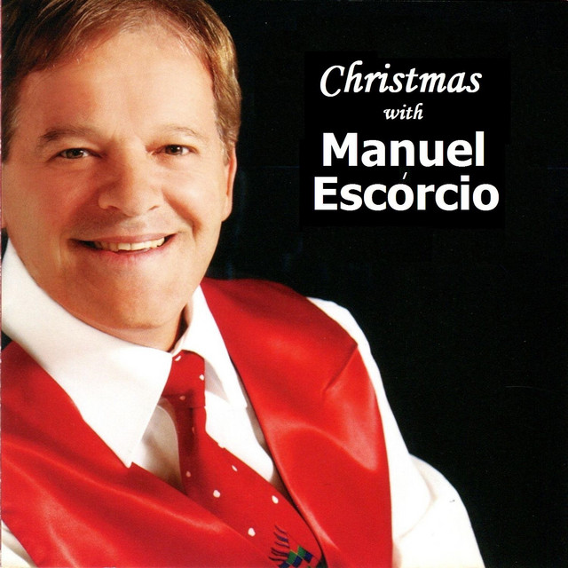 Christmas with Manuel Escórcio