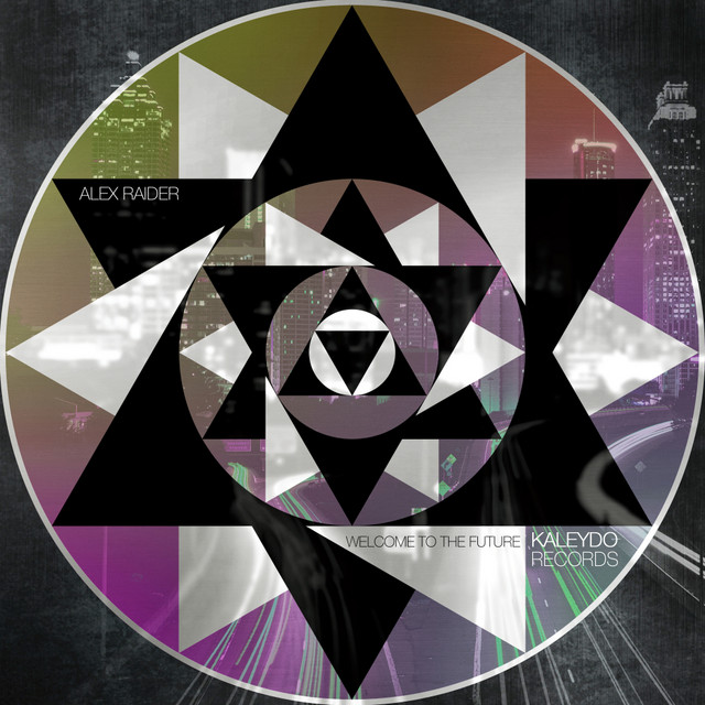 Welcome To The Future - Single by Alex Raider | Spotify