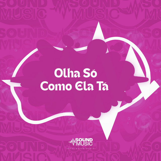 Olha Só Como Ela Tá