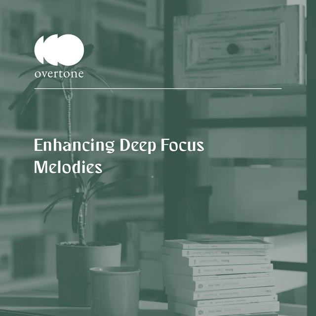 Enhancing Deep Focus Melodies - Album by Exam Study Classical Music ...