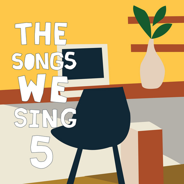 The Songs We Sing 5 (2019-2020) cover art