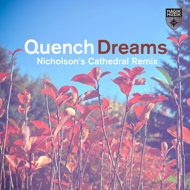 Dreams - Single by Quench | Spotify