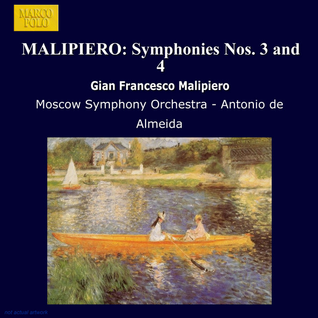 Malipiero: Symphonies Nos. 3 & 4