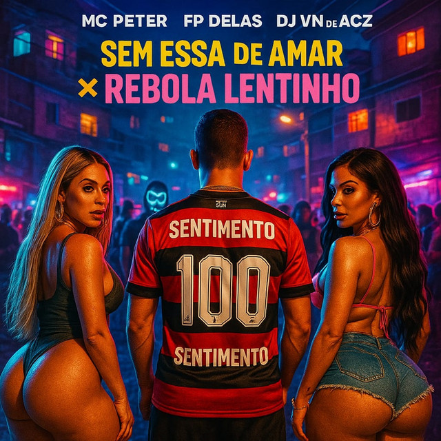 SEM ESSA DE AMAR x REBOLA LENTINHO