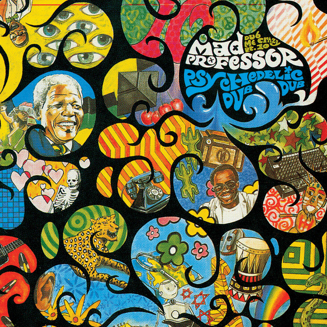 Psychedelic Dub - Album by Mad Professor | Spotify