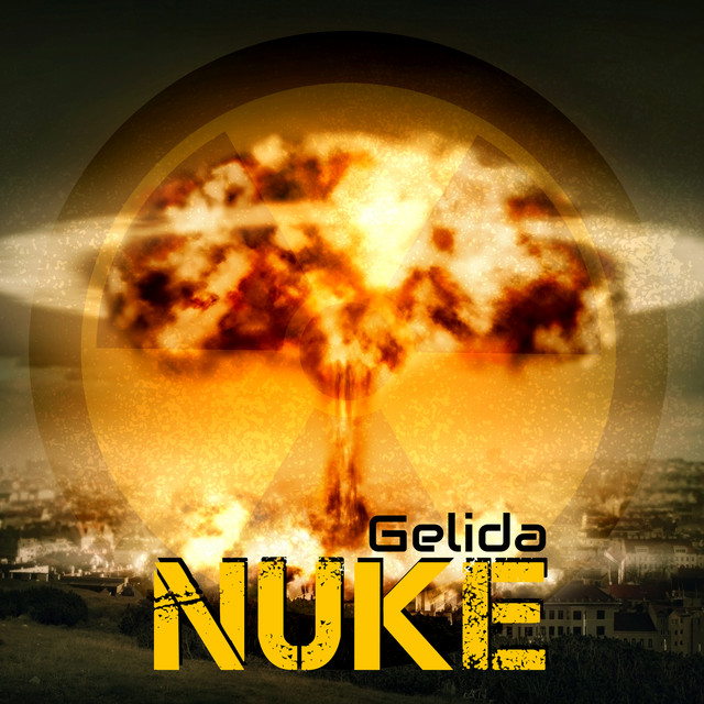 Nuke - Single by Gelida | Spotify