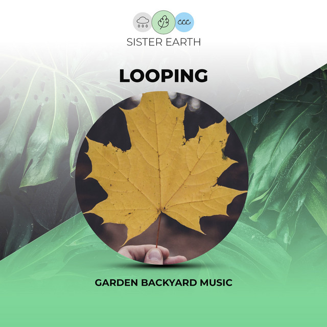 Looping Garden Backyard Music - EP by Nature Sound Collection | Spotify