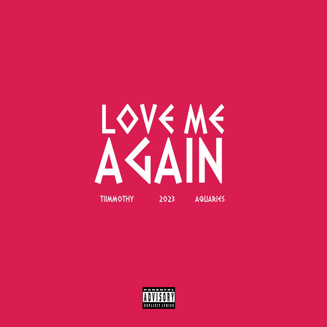 Love Me Again - Single by Tiimmothy | Spotify