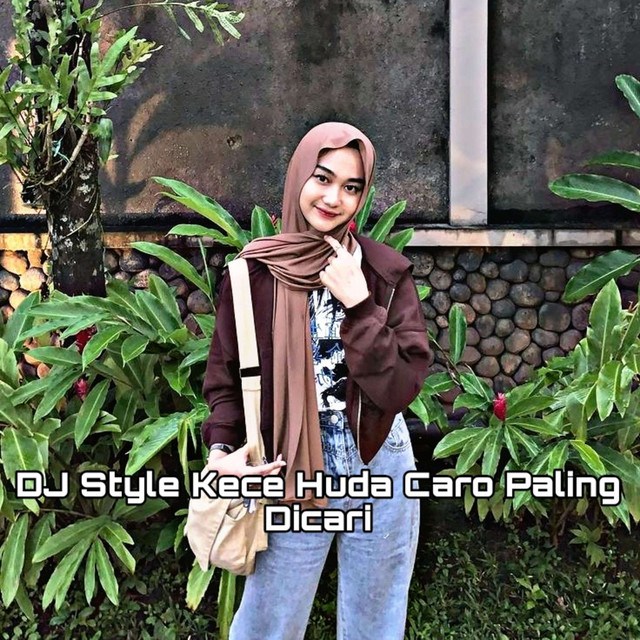 DJ Style Kece Huda Caro Paling Dicari (Remix) cover art