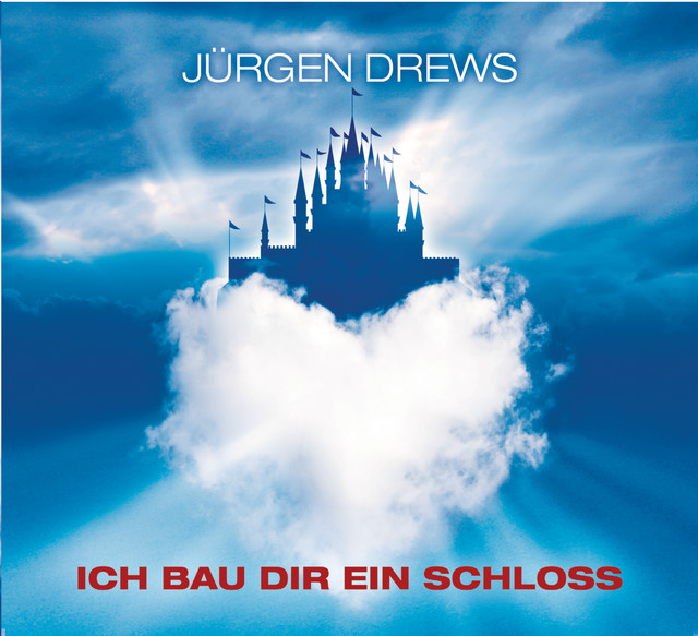 Ich Bau Dir Ein Schloss Jürgen Drews