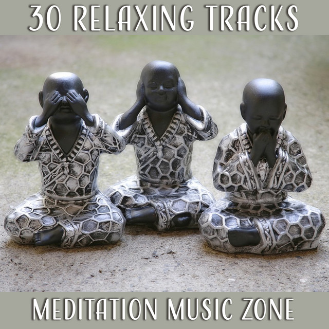 30 Relaxing Tracks: Meditation Music Zone – Music for Meditation, Yoga Music, Deep Relaxation, Inner Peace & Stress Relief cover art