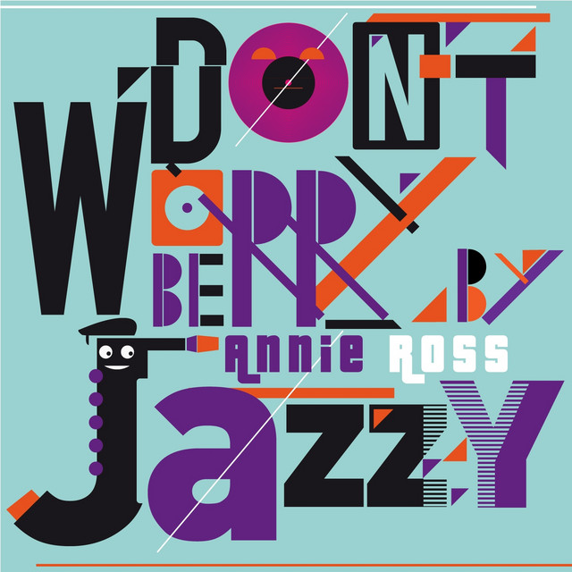 Don't Worry Be Jazzy by Annie Ross cover art