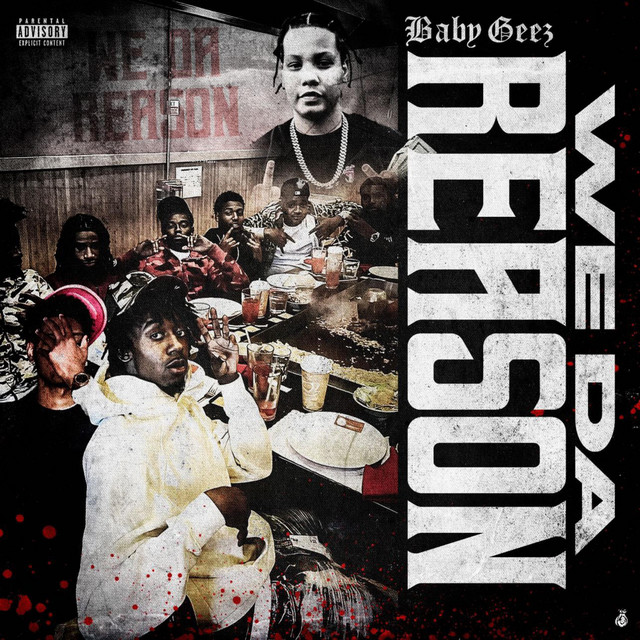 We Da Reason - Single by Baby Geez | Spotify