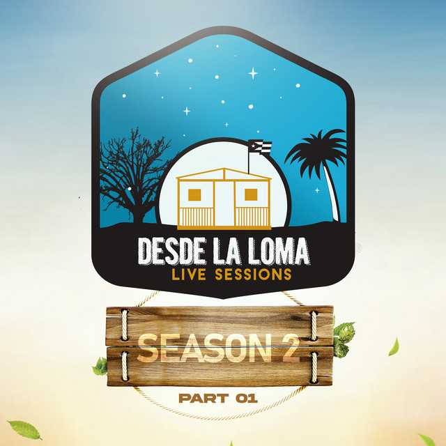 Desde la Loma Live Sessions Season 2, Part 01 cover art