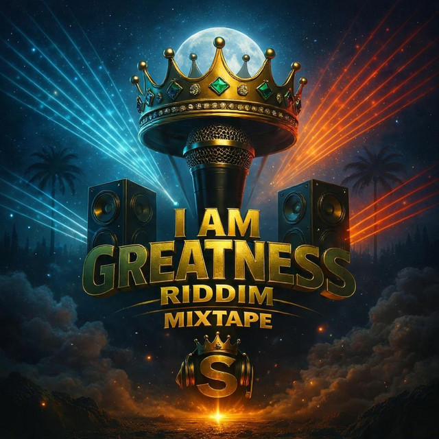 I Am Greatness Riddim Mixtape