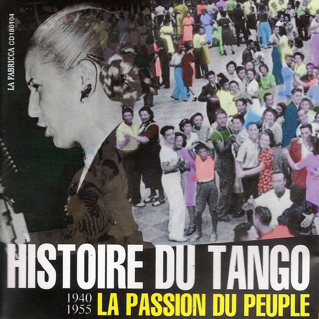 Histoire du tango, la passion du peuple (1940-1955) cover