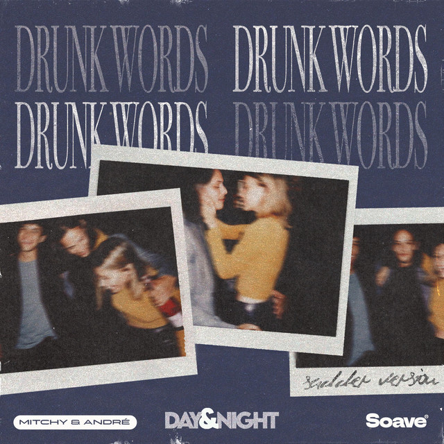 Drunk Words - Sadder Version
