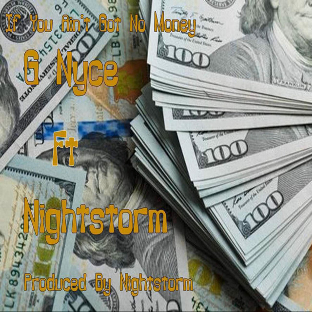 If You Aint Got No Money Single by Nightstorm Spotify