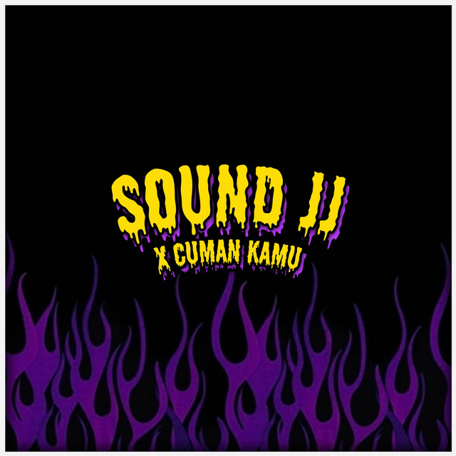 Sound JJ X Mashup Ya Cuman Kamu - Single by VinKy YT | Spotify