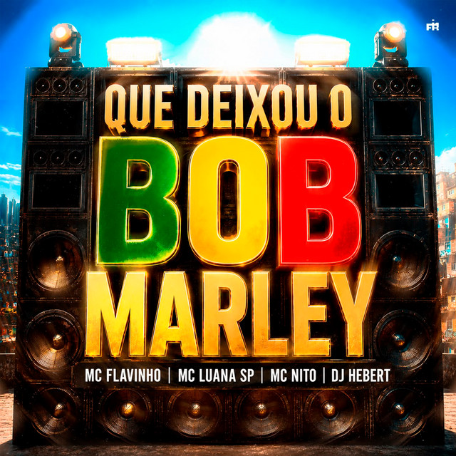 Que Deixou o Bob Marley