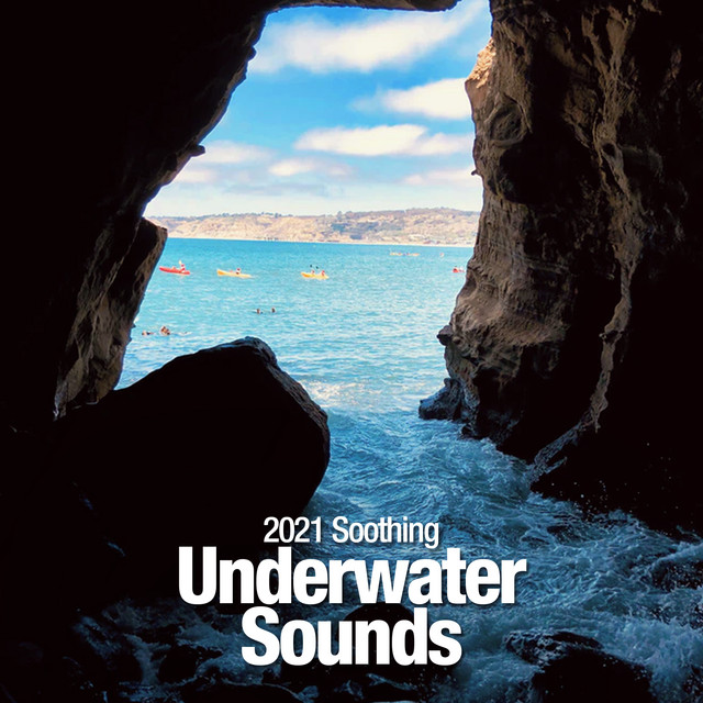 2021 Soothing Underwater Sounds - Album by Underwater Deep Sleep White ...