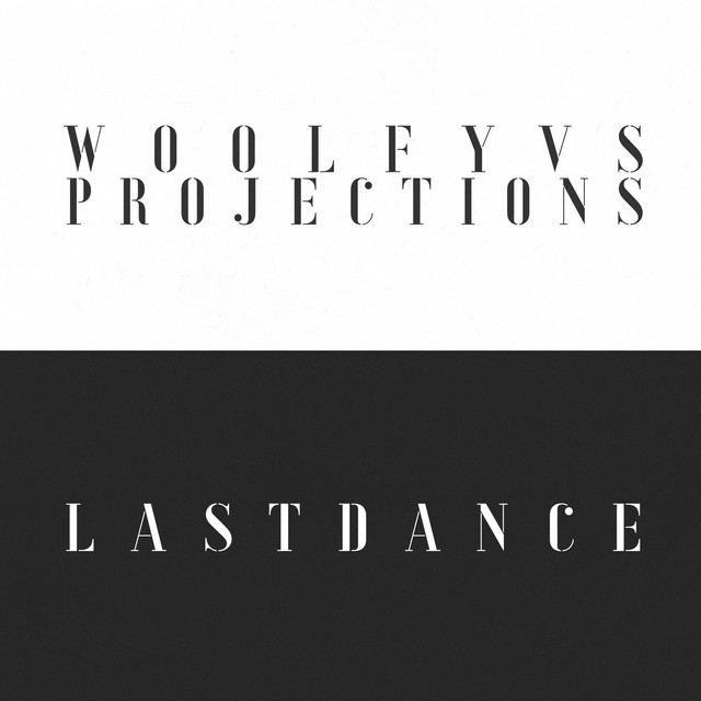 Last Dance - EP by Woolfy | Spotify