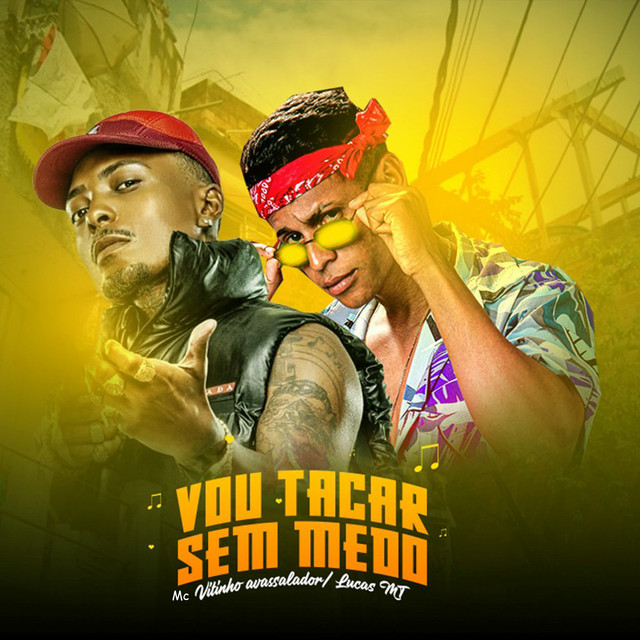 Vou Tacar Sem Medo