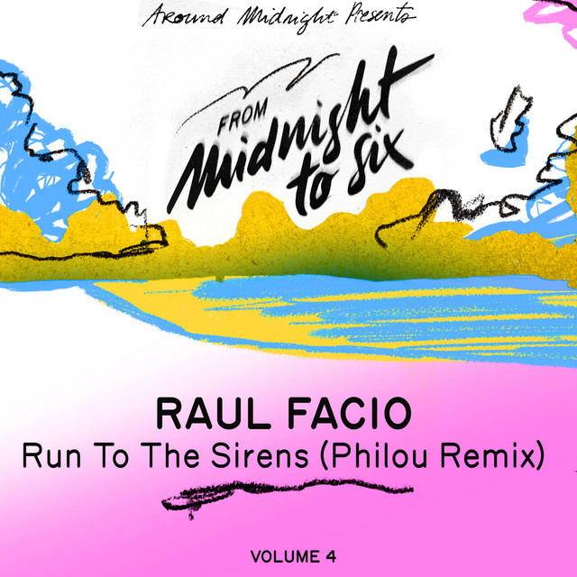 Run to the Sirens - Philou Remix