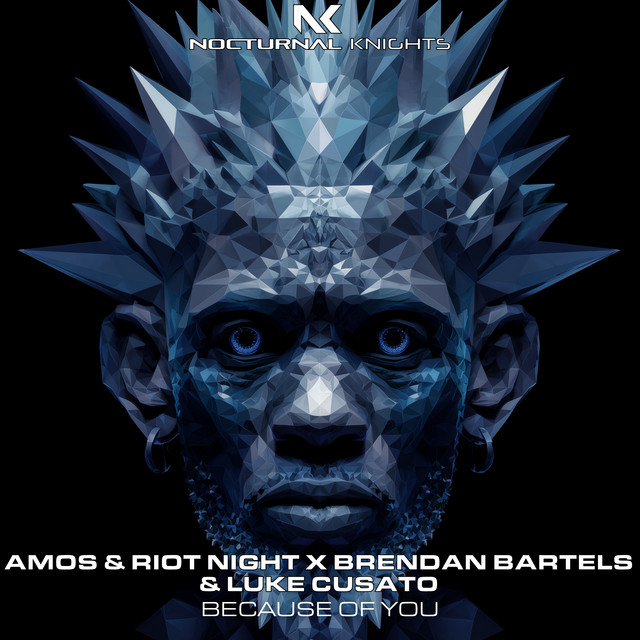 Amos & Riot Night, Brendan Bartels, Luke Cusato – Because Of You - Extended Mix