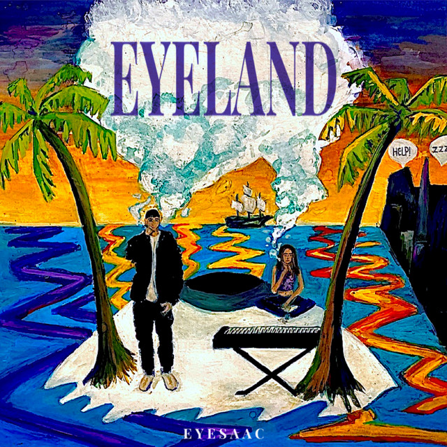 Eyeland - Album by Eyesaac | Spotify