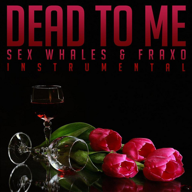 Dead To Me (Instrumental)