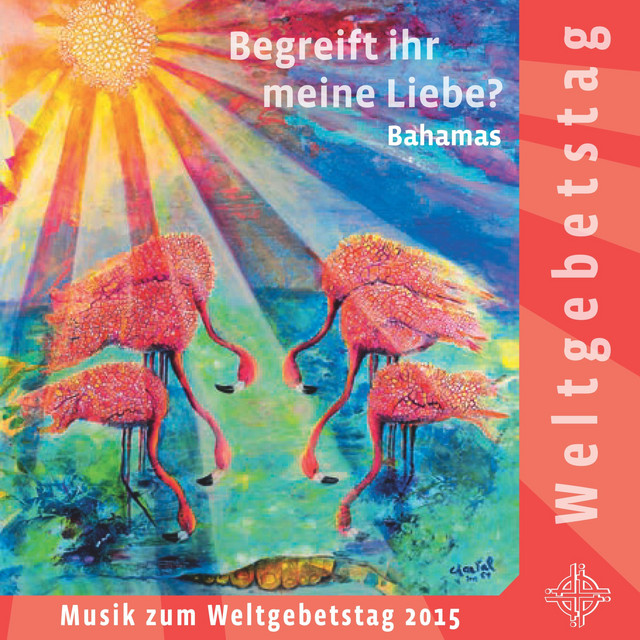 Weltgebetstag Bahamas 2015 - Begreift Ihr meine Liebe? cover art