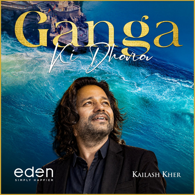 Ganga Ki Dhara (The Divine Voice of Kailash Kher) album image