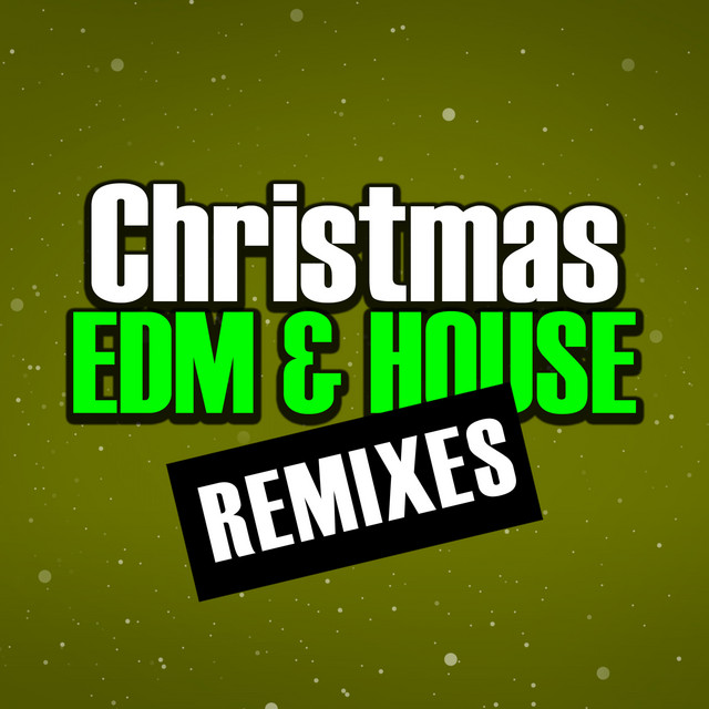 Christmas EDM & House Remixes cover art