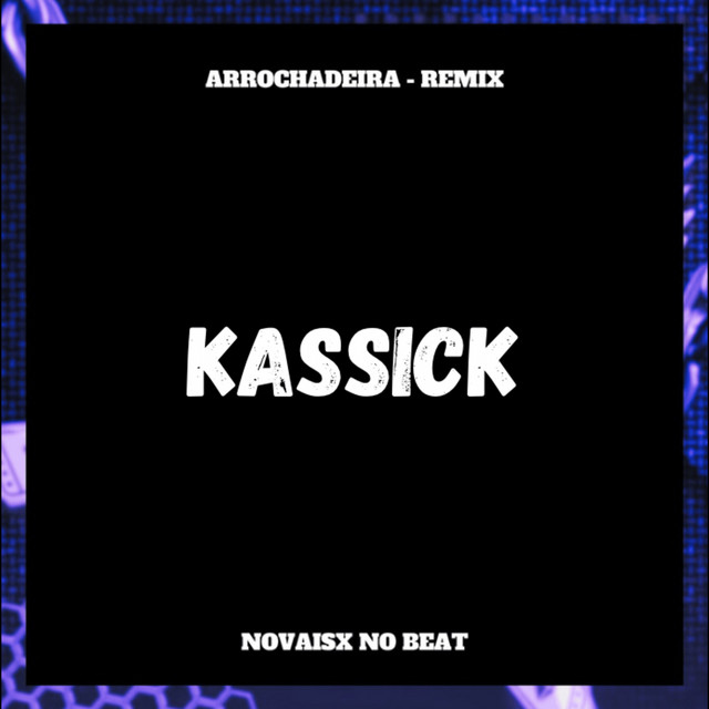 Kassick - Remix Arrochadeira