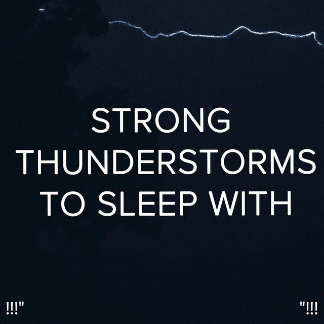 !!!" Strong Thunderstorms to sleep with "!!! cover art