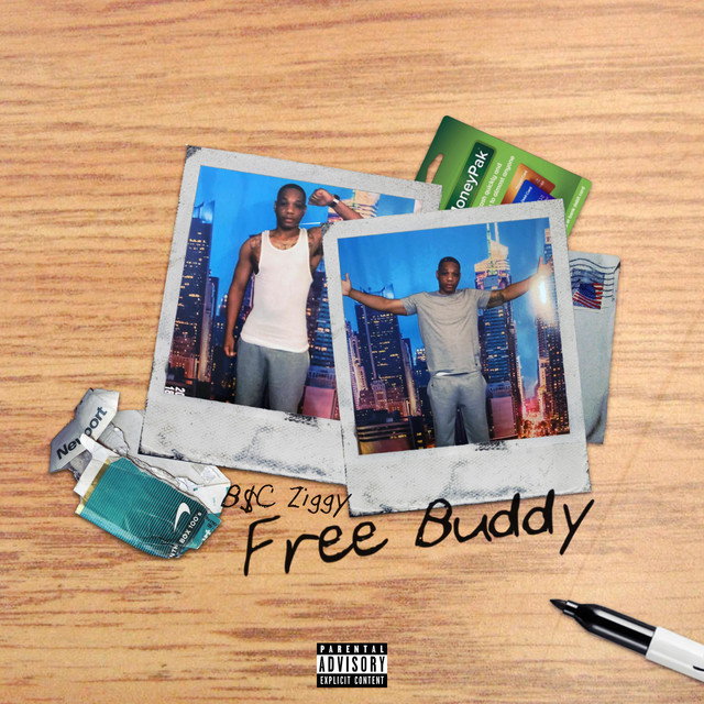 Free Buddy - Single by B$C Ziggy | Spotify