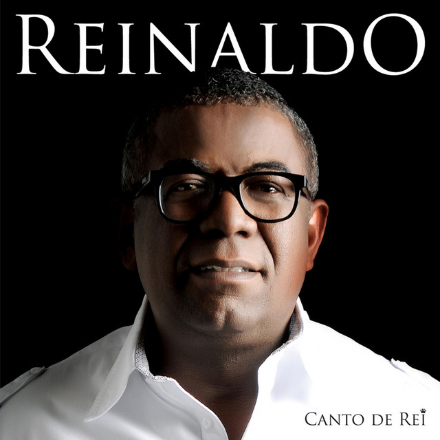 Canto de Rei - Album by Reinaldo | Spotify