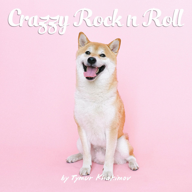 Обкладинка: Crazy Rock n Roll — Tymur Khakimov