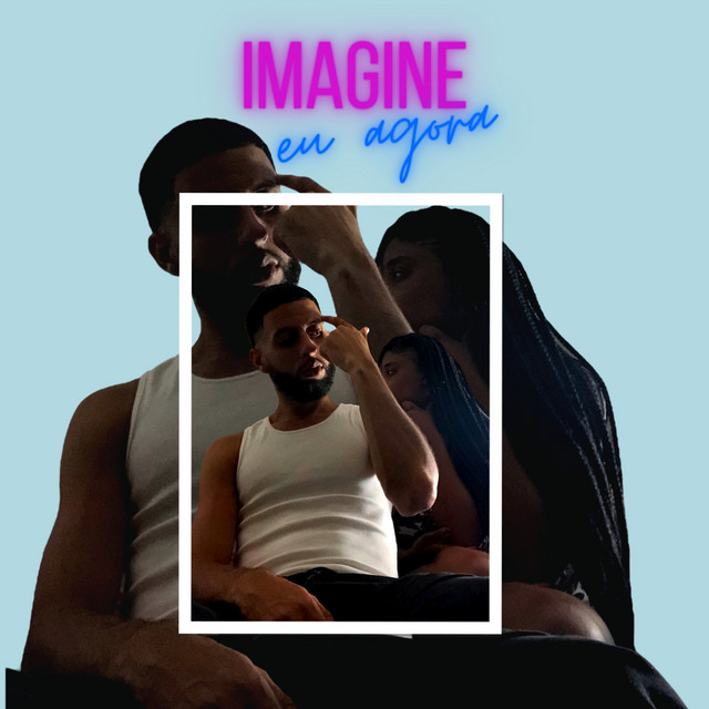 Imagine Eu Agora