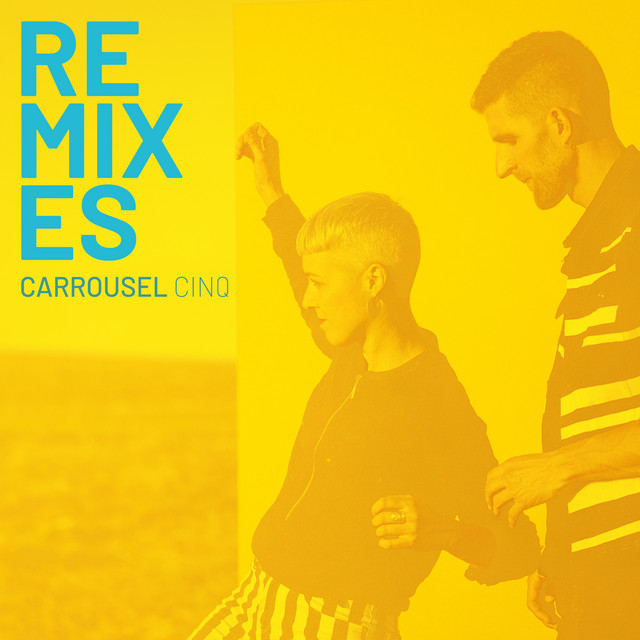 Cinq Remixes