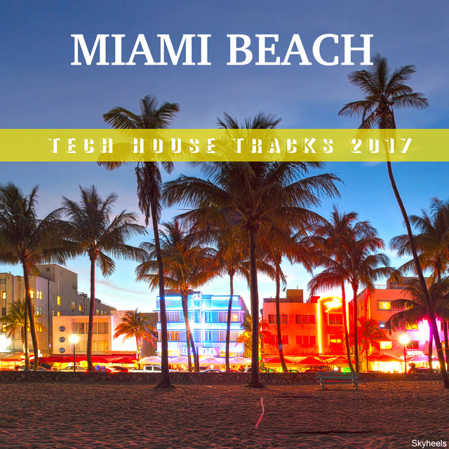Miami Beach: Tech House Tracks 2017 cover