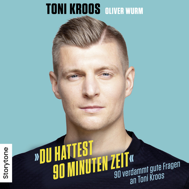 Du hattest 90 Minuten Zeit (90 verdammt gute Fragen an Toni Kroos) cover art