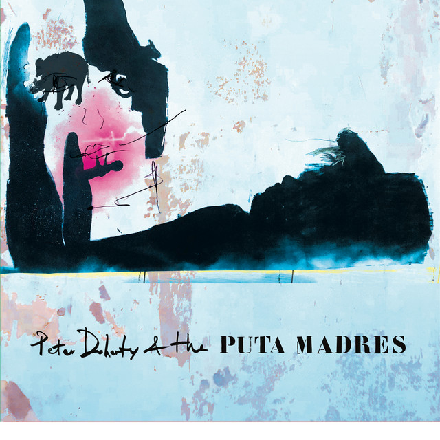 Peter Doherty & The Puta Madres