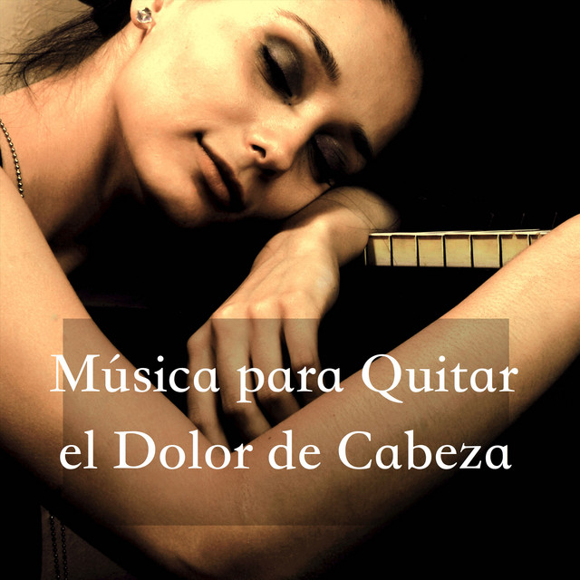 Musica Para Quitar El Dolor De Cabeza